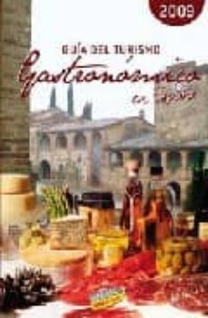 guia del turismo gastronomico en españa (2009) (guias touring)-9788497763066