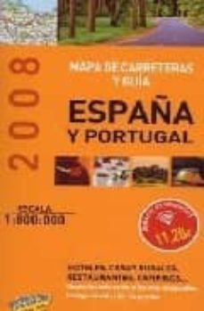 guia y mapa de carreteras de españa y portugal 2008 (1:800000) (g uias singulares)-9788497766166