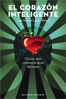 el corazon inteligente-j.a. lopez benedi-9788497775366
