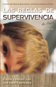 las reglas de supervivencia de matt: como convivir con una madre opresora-nancy werlin-9788497776066