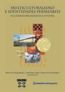 multiculturalismo e identidades permeabeis na literatura infantil e xuvenil-9788497824866