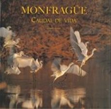 monfrague: caudal de vida-joaquin araujo-9788497852166