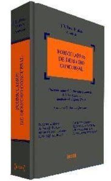 formularios de derecho concursal: ordenados siguiendo la sistemat ica y articulado de la ley concursal-9788497905466