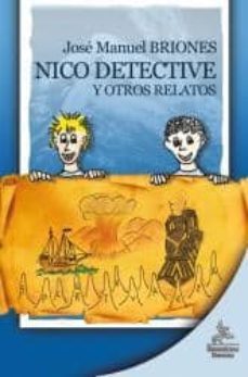 nico detective  y otros relatos-jose mª briones-9788498026566