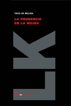 la prudencia en la mujer-tirso de molina-9788498165166