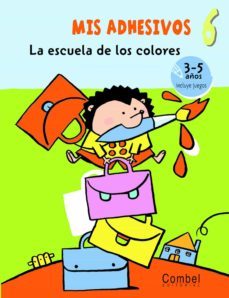 mis adhesivos: la escuela de los colores (mis adhesivos)-9788498254266