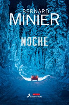 noche (serie comandante servaz 4)-bernard minier-9788498388466