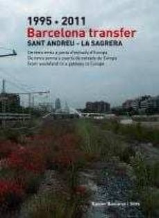 1995-2011 barcelona transfer. sant andreu - la sagrera-9788498503166