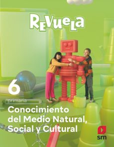 conocimiento del medio 6º educacion primaria proyecto revuela ed 2023 mec-9788498561166
