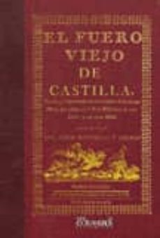 el fuero viejo de castilla (edicion facsimil)-9788498622966