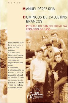 domingos de calcetins brancos-manuel perez rua-9788498653366