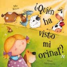 ¿quien ha visto mi orinal?-9788498673166