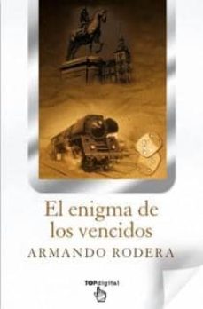el enigma de los vencidos-armando rodera-9788498726466