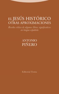 el jesus historico. otras aproximaciones. reseña critica de algunos libros significativos en lengua española-9788498799866