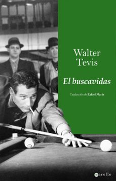 el buscavidas-walter tevis-9788498890266