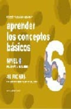 aprender los conceptos basicos nivel 6: para niños de 5 años-9788498960266