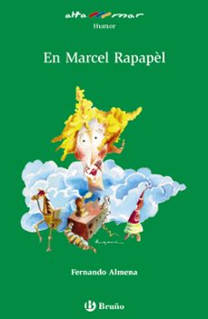 en marcel rapapel-fernando almena-9788499063966