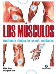 los musculos. anatomia clinica de las extremidades (bicolor) (ebook)-michel dufour-santiago del valle-9788499109466