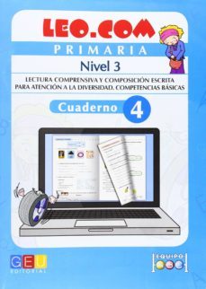 Imagen Principal de LEO.COM NIVEL 3. CUADERNO 4. LECTURA COMPRENSIVA Y COMPOSICION ESCRITA PARA ATENCION A LA DIVERSIDAD