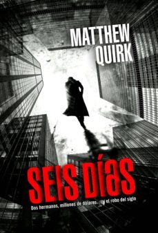seis dias (ebook)-matthew quirk-9788499188966