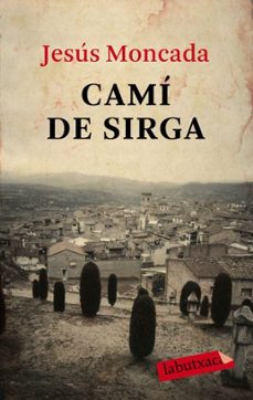 cami de sirga-jesus moncada-9788499300566