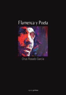 flamenca y poeta-chus rosado garcia-9788499464466