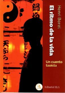 el ritmo de la vida: un cuento taoista-henri borel-9788499502366