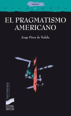 el pragmatismo americano (ebook)-jorge perez de tudela-9788499580166