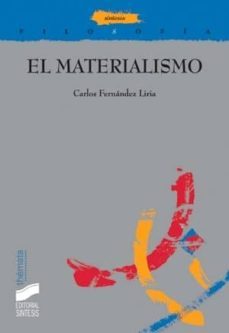 el materialismo (ebook)-carlos fernandez liria-9788499581866