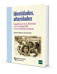 identidades, alteridades-eugenia ramirez goicoechea-9788499614366