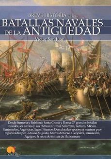 breve historia batallas navales de la antiguedad-victor san juan-9788499678566