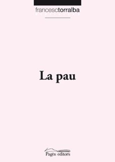 la  pau-francesc torralba-9788499751566