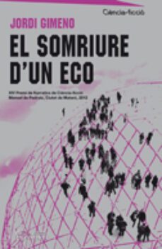 el somriure d'un eco-jordi gimeno benito-9788499753966