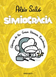 simiocracia: cronica de la gran ressaca economica-9788499897066