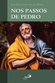 nos passos de pedro (ebook)-luiz alexandre solano rossi-9788534942966