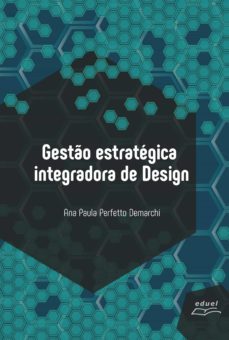 gesto estrategica integradora de design (ebook)-ana paula perfetto-9788572169066