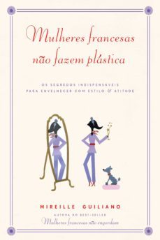 mulheres francesas no fazem plastica (ebook)-mireille guiliano-9788580869866