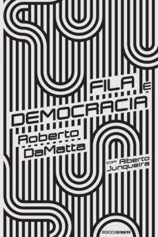 fila e democracia (ebook)-roberto damatta-alberto junqueira-9788581226866