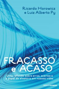 fracasso e acaso (ebook)-ricardo horowicz-luiz alberto py-9788581227566