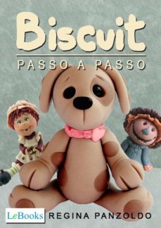 biscuit - passo a passo (ebook)-regina panzoldo-9788583860266