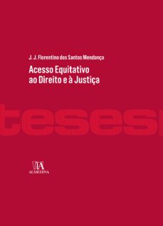 acesso equitativo ao direito e a justiça (ebook)-j. j. florentino mendonça-9788584931866