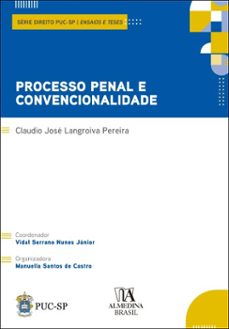 processo penal e convencionalidade (ebook)-claudio josé langroiva pereira-9788584939466