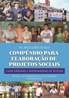 compendio para a elaboraço de projetos sociais: casos nacionais e internacionais de sucesso (ebook)-jonas gomes da silva-9788595631366