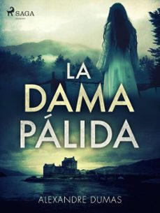 la dama palida (ebook)-alexandre dumas-9788726520866
