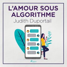 l'amour sous algorithme (audiolibro)-judith duportail-9788726948066