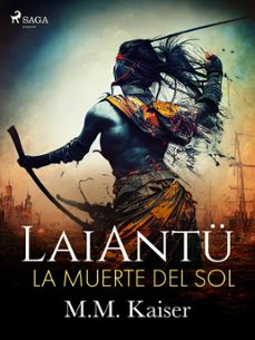 laiantu. la muerte del sol (ebook)-m.m. kaiser-9788728446966