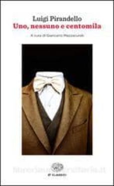 uno, nessuno e centomila-luigi pirandello-9788806221966