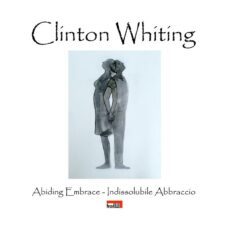 clinton whiting - abiding embrace / indissolubile abbraccio (ebook)-9788826401966