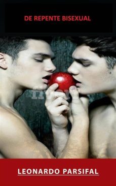 libros lgbt:de repente bisexual (ebook gratuito, ebook italiano gratis, atrapame, divergente, despues, no olvides abrazarme, no te amo libros de amor gay) (ebook)-9788829505166