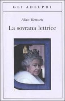 la sovrana lettrice-alan bennet-9788845926266